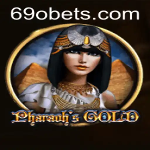 PharaohsGold: Exploring the Ancient World with 69o